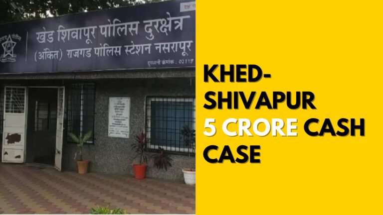 Khed- Shivapur 5 crore Cash Case